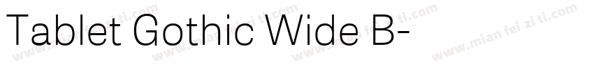 Tablet Gothic Wide B字体转换
